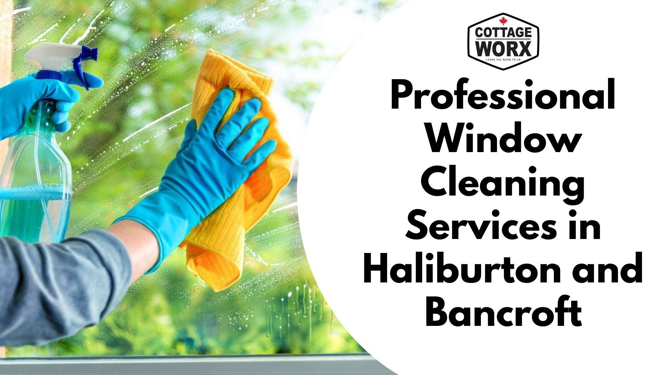Window Cleaning Services in Haliburton by Cottage Worx